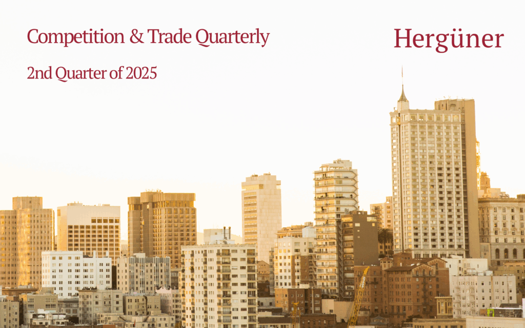 Competition & Trade Quarterly July 2025
