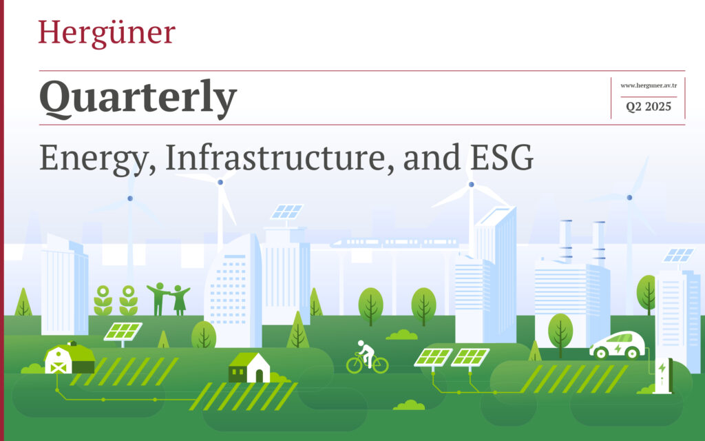 Energy, Infrastructure & ESG Quarterly – Second Edition, 2025