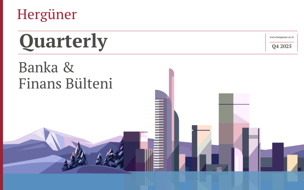 Banka & Finans Bülteni – Dördüncü Çeyrek, 2025