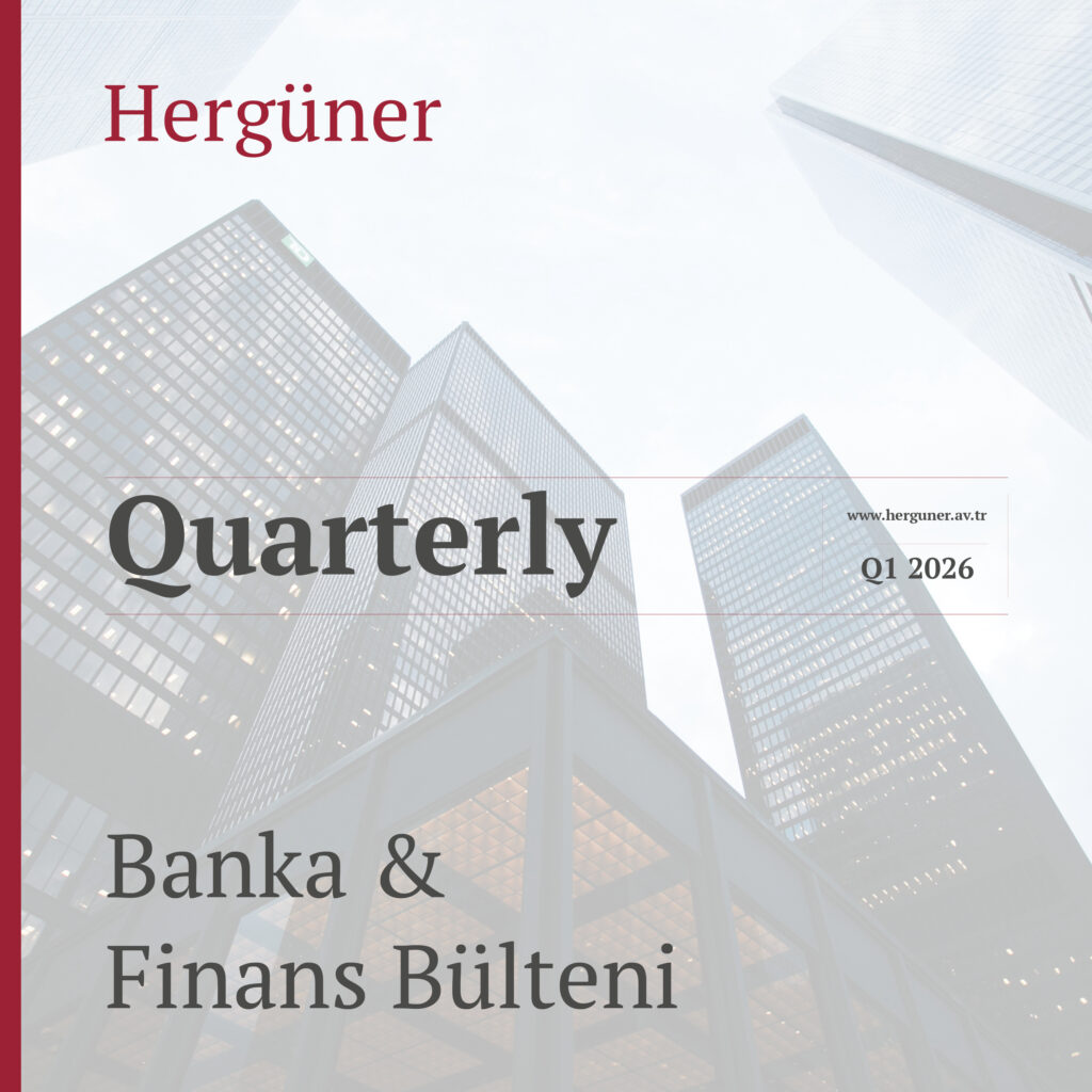 Banka & Finans Bülteni – Birinci Çeyrek, 2026