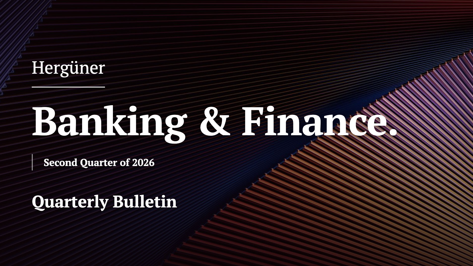 Banking & Finance Bulletin | Second Quarter of 2026